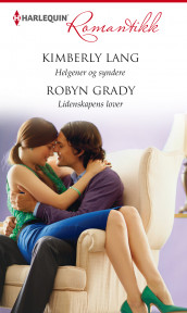 Helgener og syndere ; Lidenskapens lover av Robyn Grady og Kimberly Lang (Ebok)