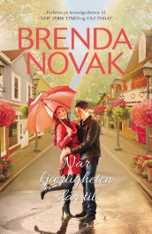 Når kjærligheten slår til av Brenda Novak (Ebok)