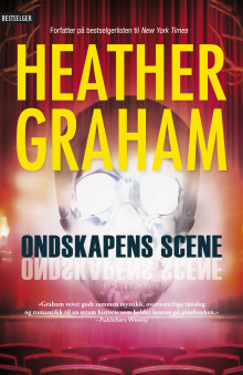 Ondskapens scene av Heather Graham (Ebok)