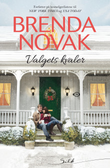 Valgets kvaler av Brenda Novak (Ebok)