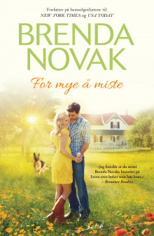 For mye å miste av Brenda Novak (Ebok)