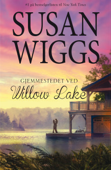 Gjemmestedet ved Willow Lake av Susan Wiggs (Ebok)