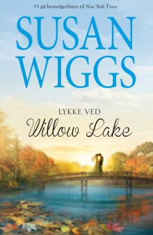 Lykke ved Willow Lake av Susan Wiggs (Ebok)