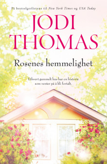 Rosenes hemmelighet av Jodi Thomas (Ebok)