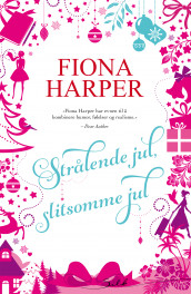 Strålende jul, slitsomme jul av Fiona Harper (Ebok)