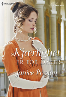 Kjærlighet er for dårer av Janice Preston (Ebok)