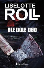 Ole Dole død av Liselotte Roll (Ebok)