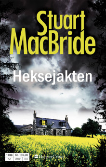 Heksejakten av Stuart MacBride (Ebok)