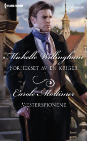 Forhekset av en kriger ; Mesterspionene av Carole Mortimer og Michelle Willingham (Ebok)