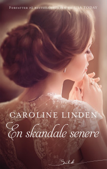 En skandale senere av Caroline Linden (Ebok)