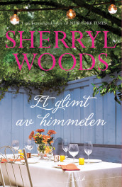 Et glimt av himmelen av Sherryl Woods (Ebok)