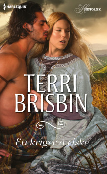 En kriger å elske av Terri Brisbin (Ebok)