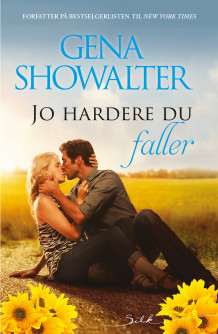 Jo hardere du faller av Gena Showalter (Ebok)