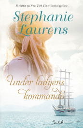 Under ladyens kommando av Stephanie Laurens (Ebok)