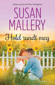 Hold rundt meg av Susan Mallery (Ebok)