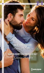Den han elsker ; Kjærligheten trosser alt av Amalie Berlin og Leonie Knight (Ebok)