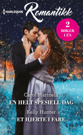 En helt spesiell dag ; Et hjerte i fare av Kelly Hunter og Carol Marinelli (Ebok)