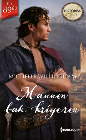 Mannen bak krigeren av Michelle Willingham (Ebok)