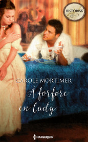 Å forføre en lady av Carole Mortimer (Ebok)