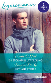 En stormfull utfordring ; Mot alle regler av Dianne Drake og Annie O'Neil (Ebok)