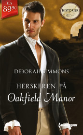 Herskeren på Oakfield Manor av Deborah Simmons (Ebok)