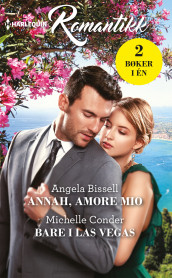 Annah, amore mio ; Bare i Las Vegas av Angela Bissell og Michelle Conder (Ebok)