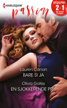 Bare si ja ; En sjokkerende pris av Lauren Canan og Olivia Gates (Ebok)