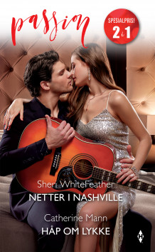 Netter i Nashville ; Håp om lykke av Sheri WitheFeather og Catherine Mann (Ebok)