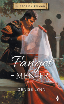 Fanget - men fri av Denise Lynn (Ebok)