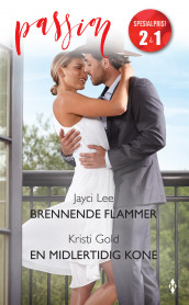 Brennende flammer ; En midlertidig kone av Kristi Gold og Jayci Lee (Ebok)