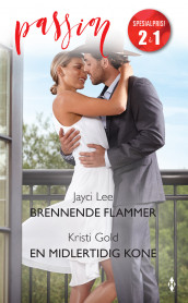 Brennende flammer ; En midlertidig kone av Kristi Gold og Jayci Lee (Ebok)