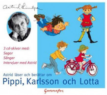 Astrid läser och berättar om Pippi, Karlsson och Lotta av Astrid Lindgren (Lydbok-CD)