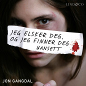 Jeg elsker deg og jeg finner deg uansett av Jon Gangdal (Nedlastbar lydbok)