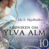 Følgesvennen av Ida S. Skjelbakken (Nedlastbar lydbok)