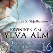 Ved himmelens alter av Ida S. Skjelbakken (Nedlastbar lydbok)