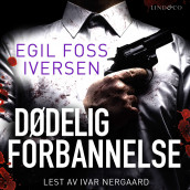 Dødelig forbannelse av Egil Foss Iversen (Nedlastbar lydbok)