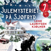 Julemysteriet på Sjøfryd - luke 7 av Lene Lauritsen Kjølner (Nedlastbar lydbok)
