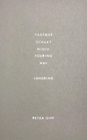 passage/schakt/nisch/fodring/nav av Petra Gipp (Innbundet)