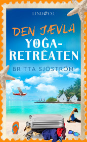 Den jævla yoga-retreaten av Britta Sjöström (Ebok)